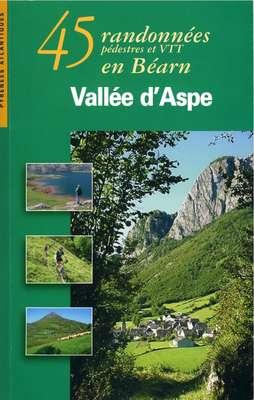 45 Randonnees Pedestres Et Vtt En Bearn Vallee D Aspe Broche Collectif Achat Livre Fnac