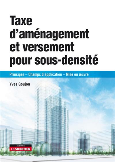 Taxe d'aménagement et versement pour sous-densité