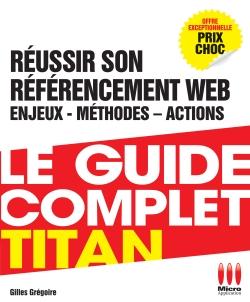 Guide complet titan reussir referencement web