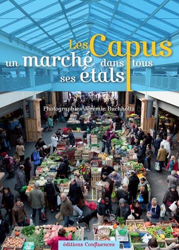 Les Capus, un marché dans tous ses étals -  Collectif - broché