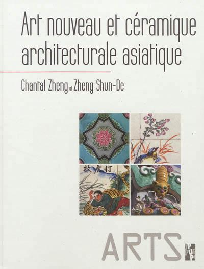 Art nouveau et ceramique architecturale asiatique