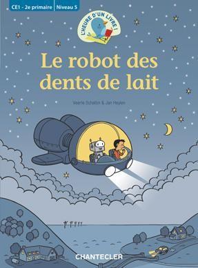 Le robot des dents de lait (ce1 - 2e primaire niveau 5)