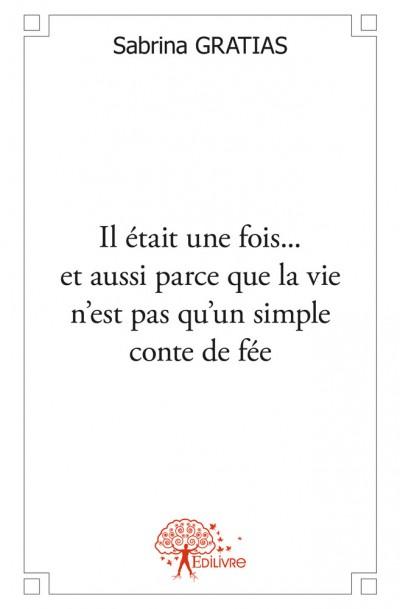 Il etait une fois... et aussi