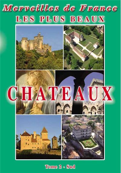 Les plus beaux chateaux n°2 : Sud  - DVD Documentaire - TOURISME - Vidéotel