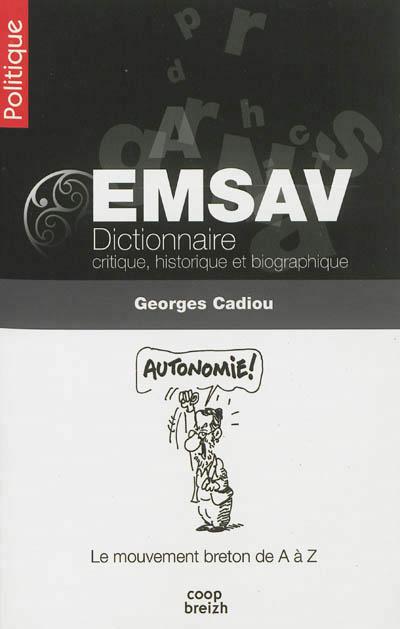 EMSAV : dictionnaire critique, historique et biographique