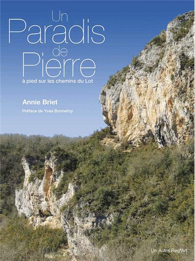 Un paradis de pierre, à pied sur les chemins du Lot