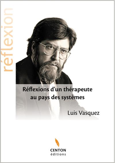 Réflexions d'un thérapeute au pays des systèmes