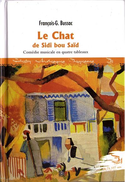 Le chat de Sidi Bou Saïd - broché - François-Georges Bussac, Adel Tlili ...