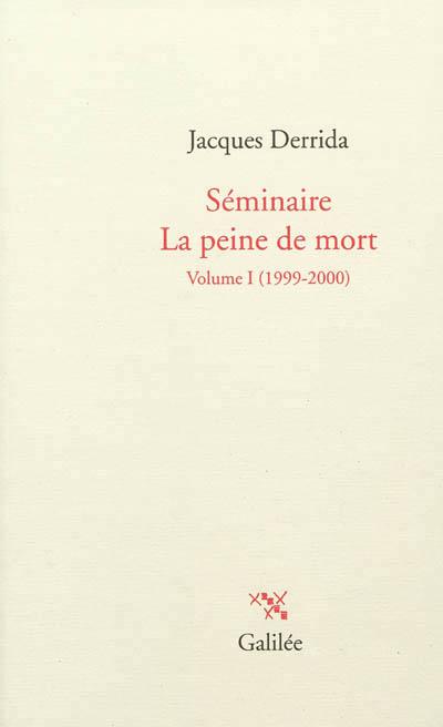 Séminaire la peine de mort - Jacques Derrida - broché
