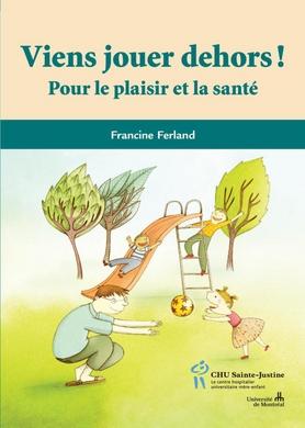 Viens jouer dehors ! - Francine Ferland - broché