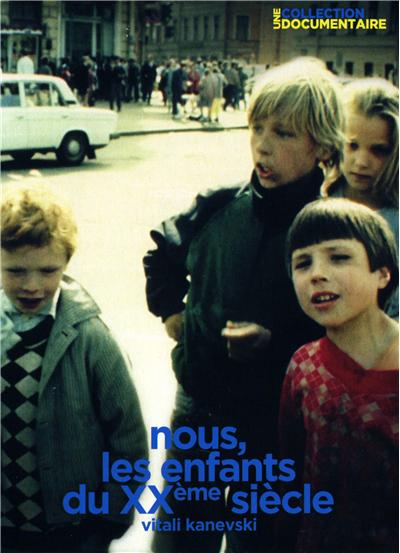 Nous, les enfants du XXème siècle
