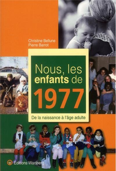 Nous, les enfants de 1977