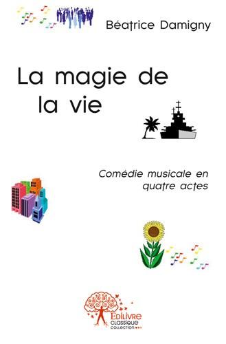 La magie de la vie