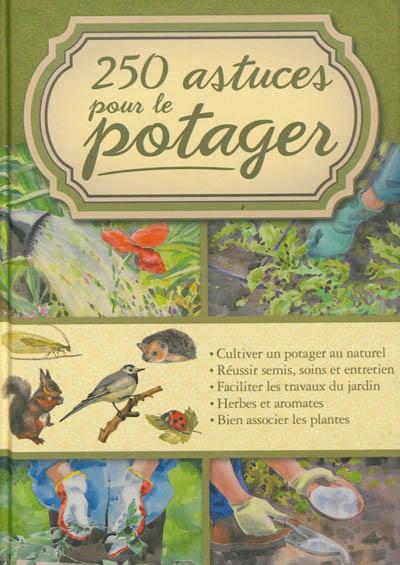 250 Astuces Pour Le Potager Broche Brozinska Anastas Achat Livre Fnac