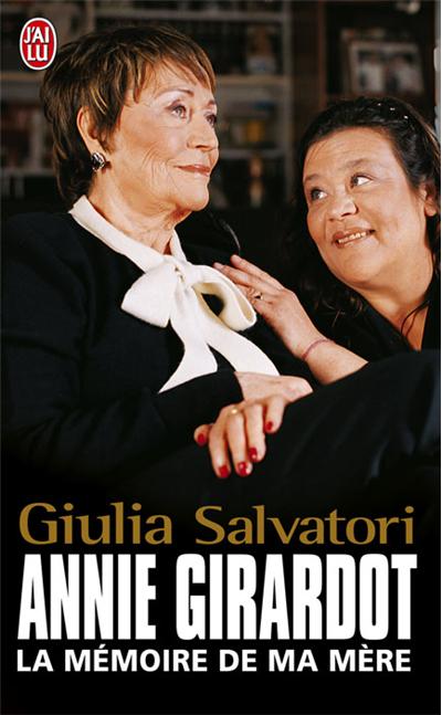 Annie Girardot, la mémoire de ma mère