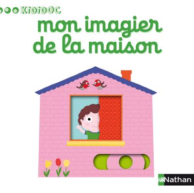 Mon imagier de la maison - Nathalie Choux - cartonné