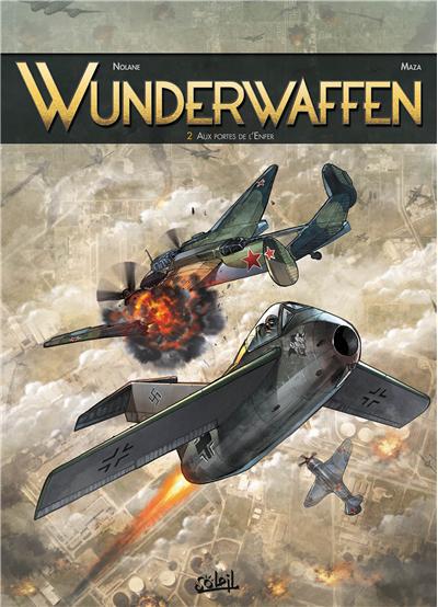Wunderwaffen T2 - Aux portes de l'Enfer