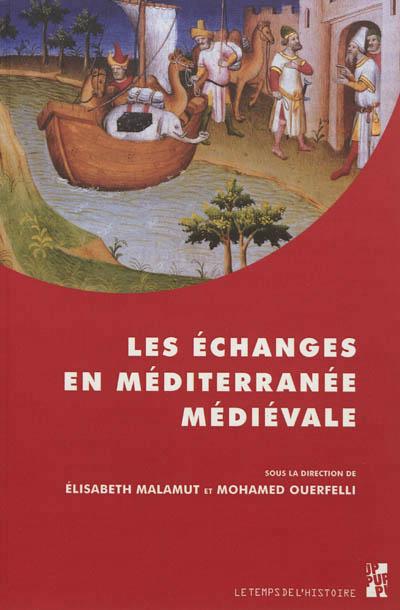 Les échanges en méditerranée médiévale