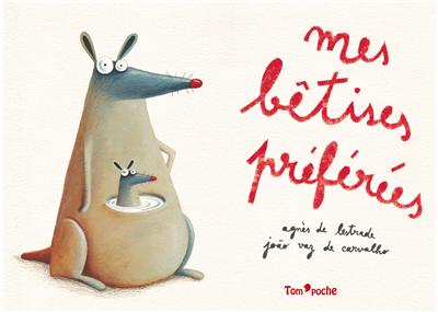 Mes bêtises préférées