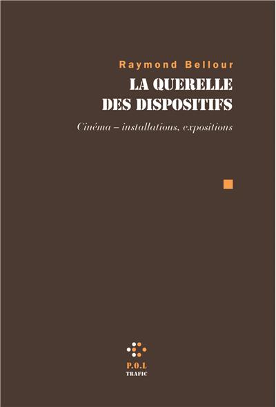 La Querelle des dispositifs