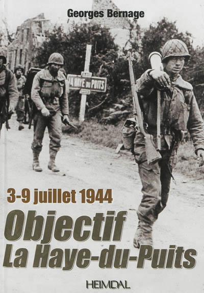 Objetif La Haye-du-Puits : 3-9 juillet 1944 - Georges Bernage - broché
