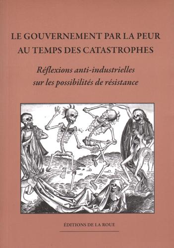 Le gouvernement par la peur au temps des catastrophes