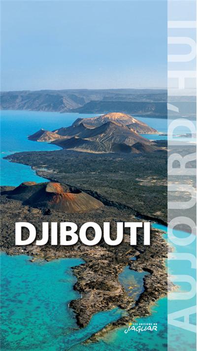 Djibouti aujourd'hui