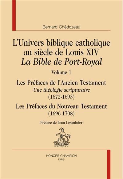 L'univers biblique catholique au siècle de louis XIV