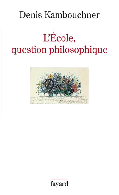 L'école : question philosophique