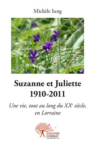 Suzanne et juliette 1910-2011