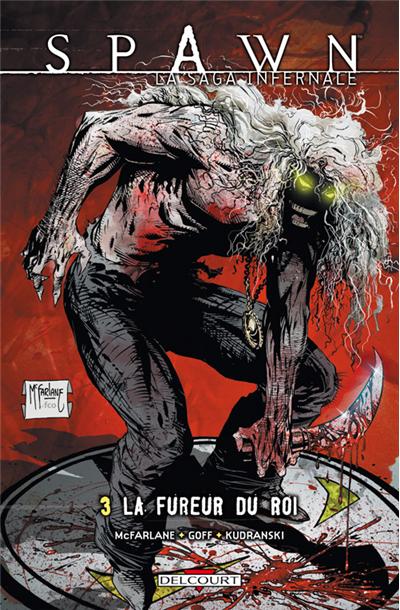 Spawn la saga infernale t03 la fureur du roi