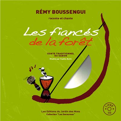 Les fiancés de la forêt : conte traditionnel du Gabon