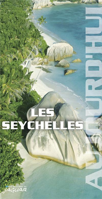 Les Seychelles aujourd'hui