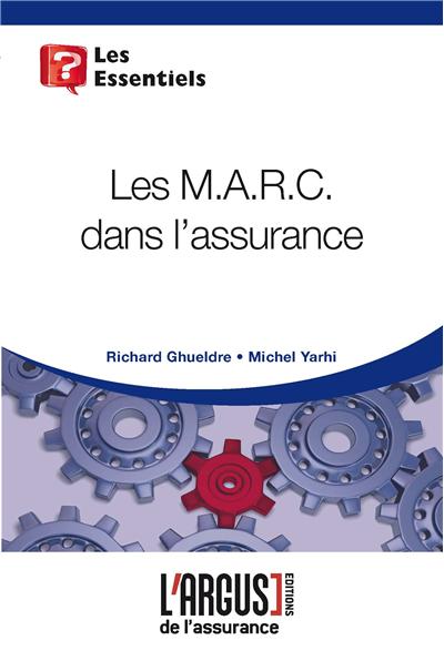 Les M.A.R.C. dans l'assurance