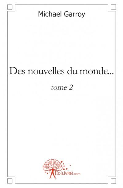 Des nouvelles du  monde... - t