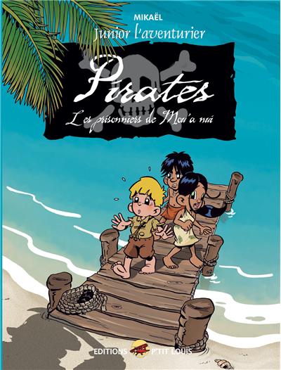 Pirates, Les prisonniers du Mou'a nui