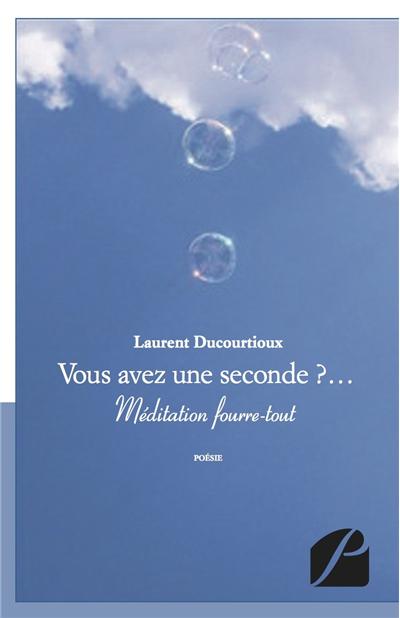 Vous avez une seconde ?