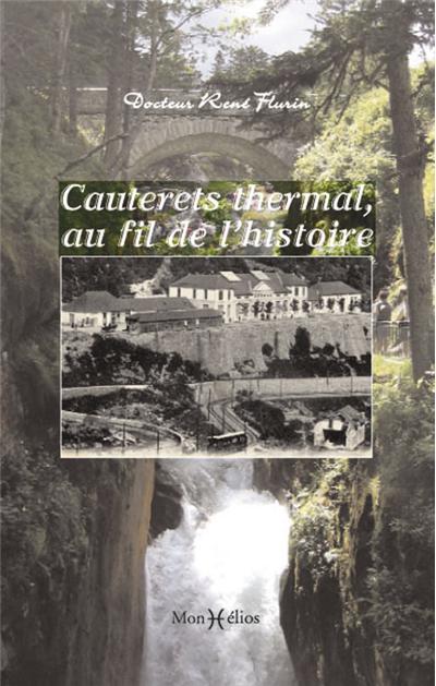 Cauterets thermal, au fil de l'Histoire
