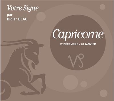 Votre signe par Didier Blau - Capricorne