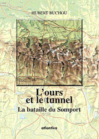 L'ours et le tunnel:la bataille du somport