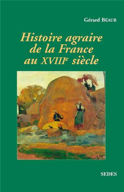 Histoire agraire de la France au XVIIIe siècle