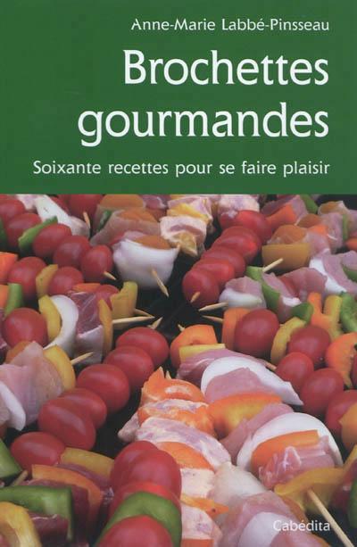Brochettes gourmandes