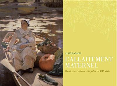 L'allaitement maternel illustré par la peinture et la poésie du XIXe siècle