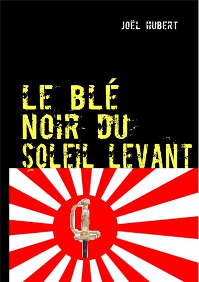 Le blé noir du soleil levant