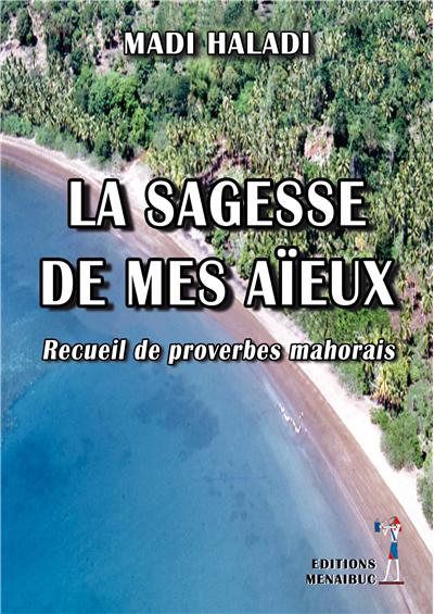 La sagesse de mes aïeux