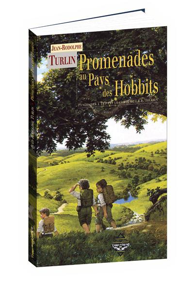 Promenades au pays des hobbits, sept itinéraires à travers la Comté de J.R.R. Tolkien