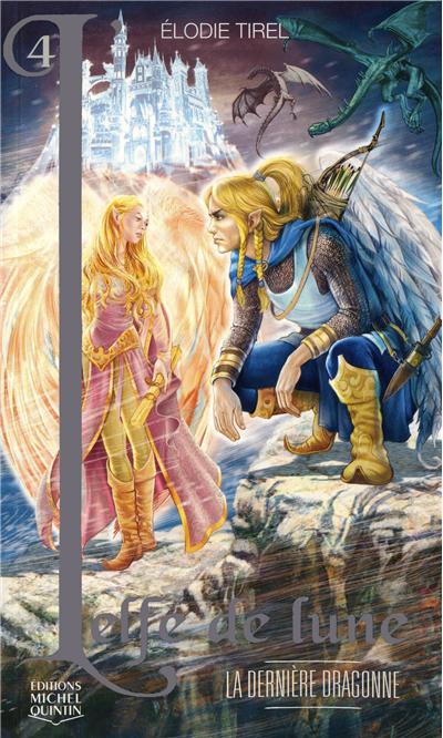 L'Elfe de lune - tome 4 La dernière dragonne