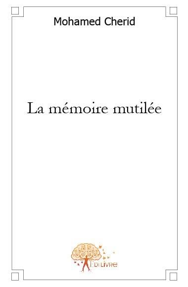 La memoire mutilee