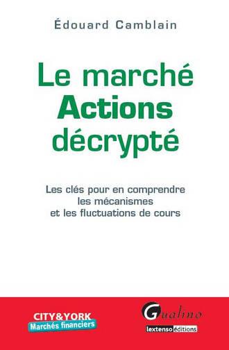 Le marché actions décrypté