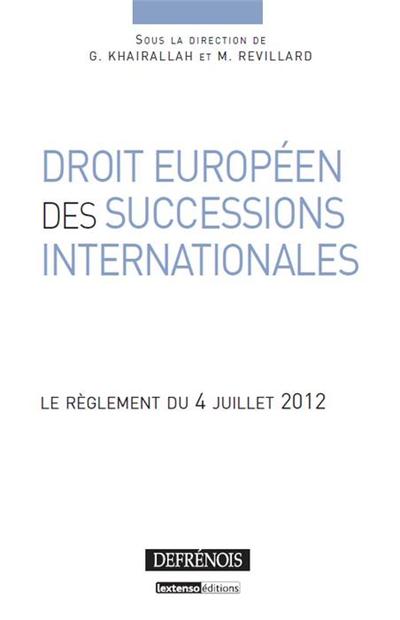 Droit européen des successions internationales - revillard m. khairallah g. - broché